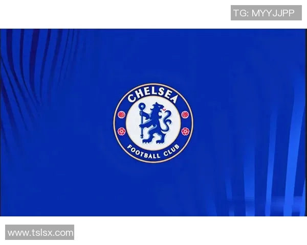 英超惊天逆转切尔西大胜莱比锡乌龙球成比赛转折点